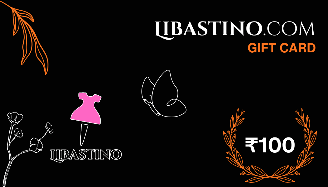 Hand - crafted LIBASTINO Gift Card - Perfect Gift for Ethnic Wear Lovers with elegant handwork - LIBASTINO